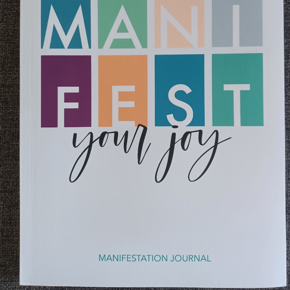 Manifest your Joy Journal Notebook Diary
